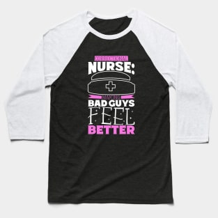 Making bad guys feel better - correctional care Baseball T-Shirt